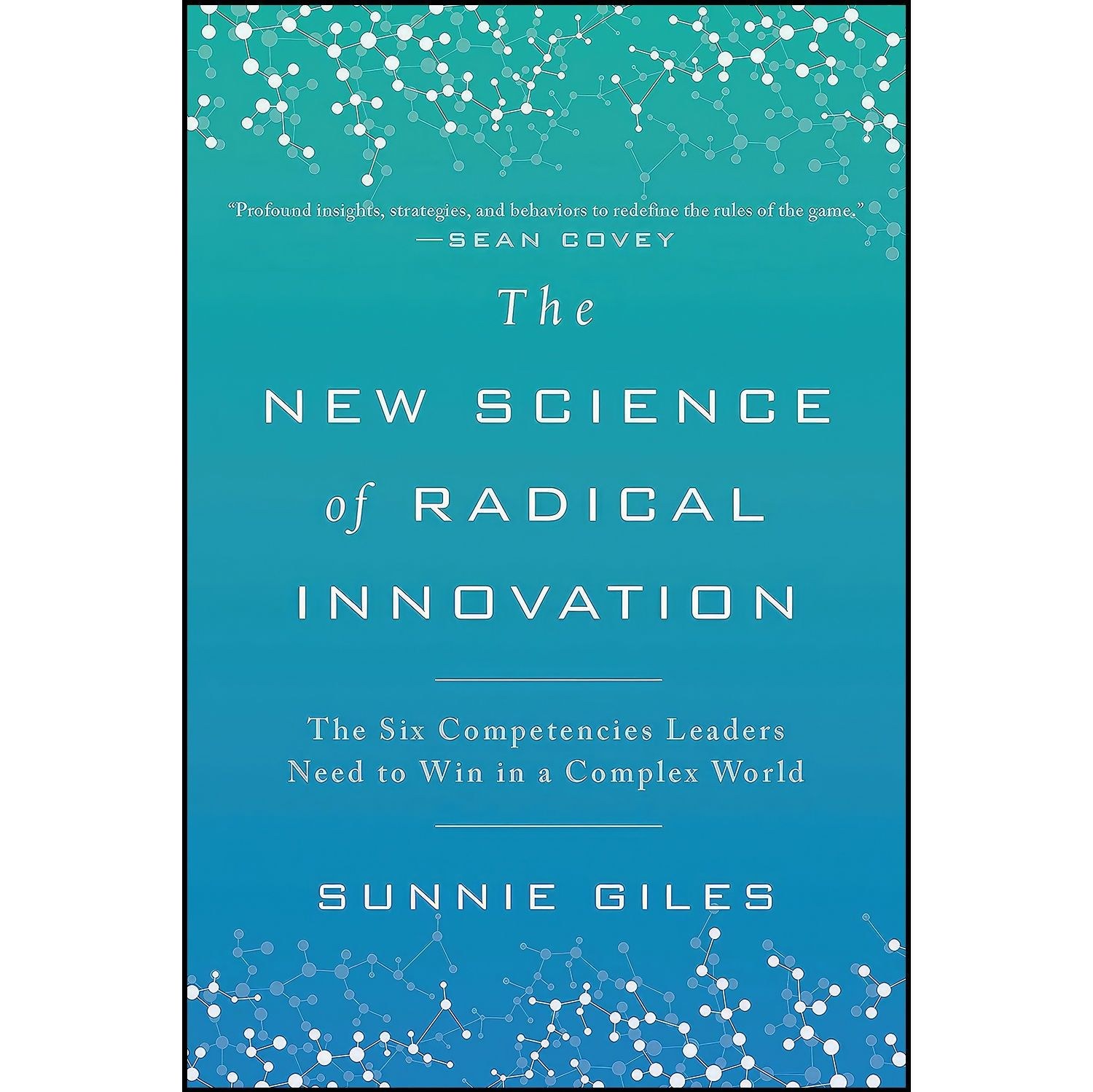 کتاب زبان اصلی The New Science of Radical Innovation اثر Sunnie Giles
