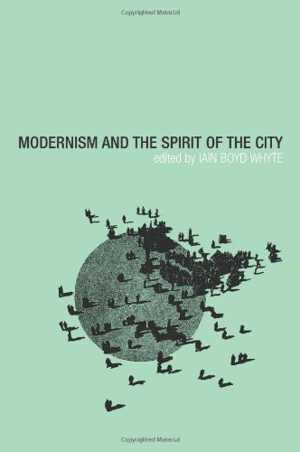 [PDF] دانلود کتاب Modernism And The Spirit Of The City, 2003
