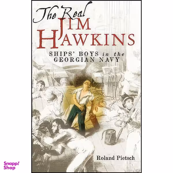 کتاب The Real Jim Hawkins اثر Roland Pietsch انتشارات Seaforth Publishing