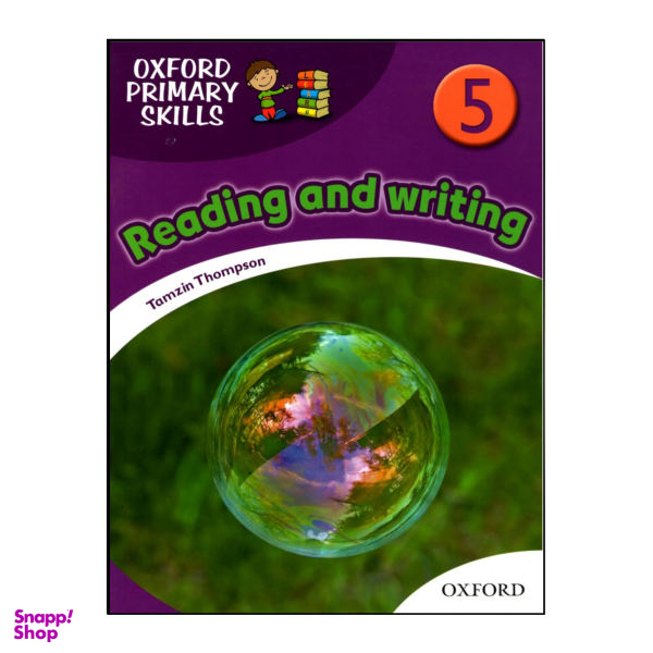 کتاب Oxford Primary Skills Reading and Writing 5 اثر Tamzin Thompson انتشارات هدف نوین