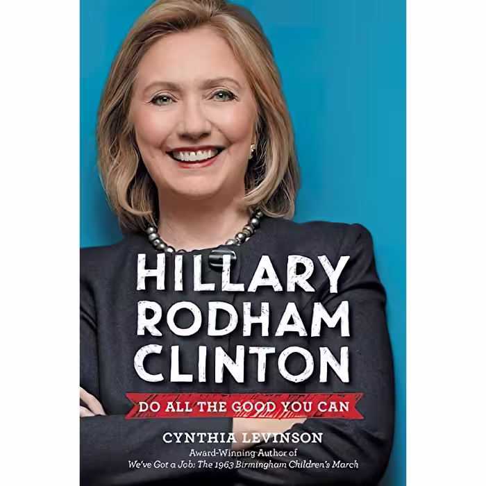 کتاب زبان اصلی Hillary Rodham Clinton اثر Cynthia Levinson انتشارات Balzer  Bray