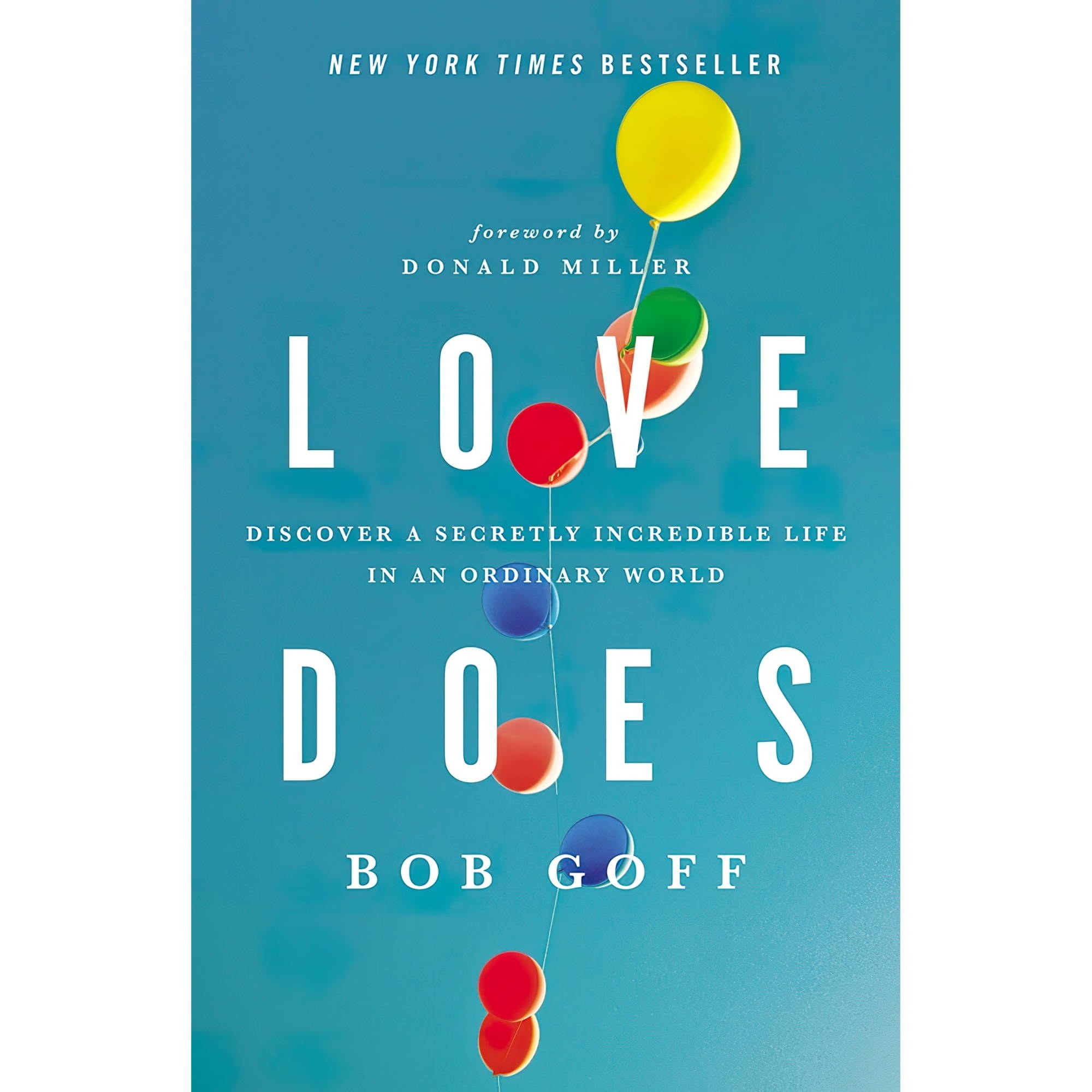 کتاب زبان اصلی Love Does Discover a Secretly Incredible Life in an Ordinary Worl