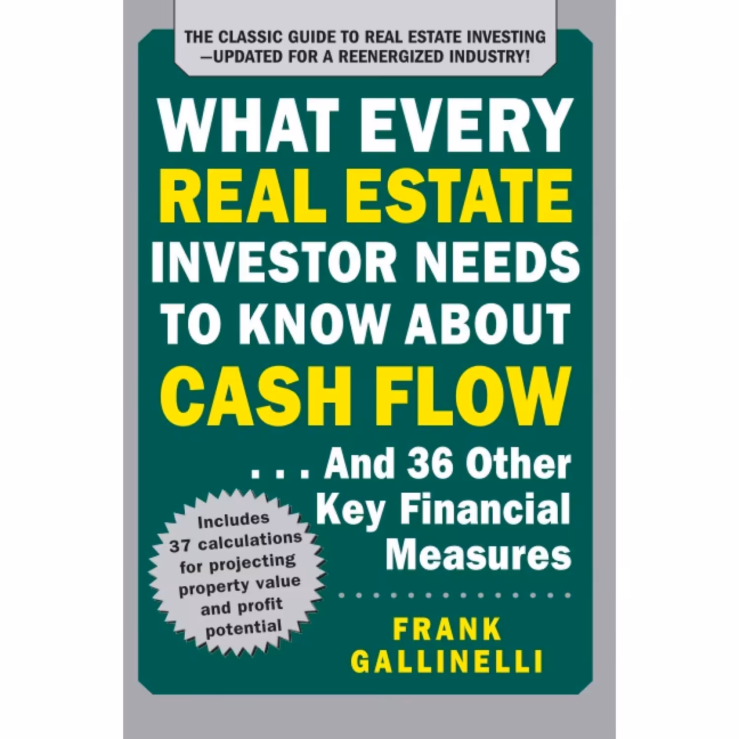 کتاب زبان اصلی What Every Real Estate Investor Needs to Know About Cash Flow And
