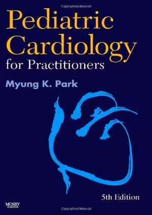 [CHM] دانلود کتاب Pediatric Cardiology For Practitioners, 5th ed, 2007