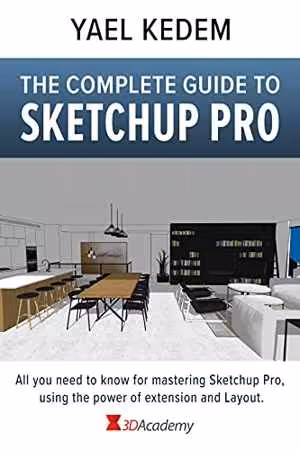 [PDF] دانلود کتاب The complete guide to Sketchup Pro, 2021