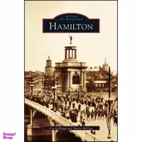 کتاب Hamilton اثر Cheryl Bauer and Randy McNutt انتشارات Arcadia Publishing Library Editions