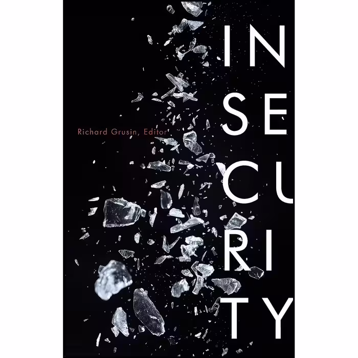 کتاب زبان اصلی Insecurity  اثر Richard A Grusin