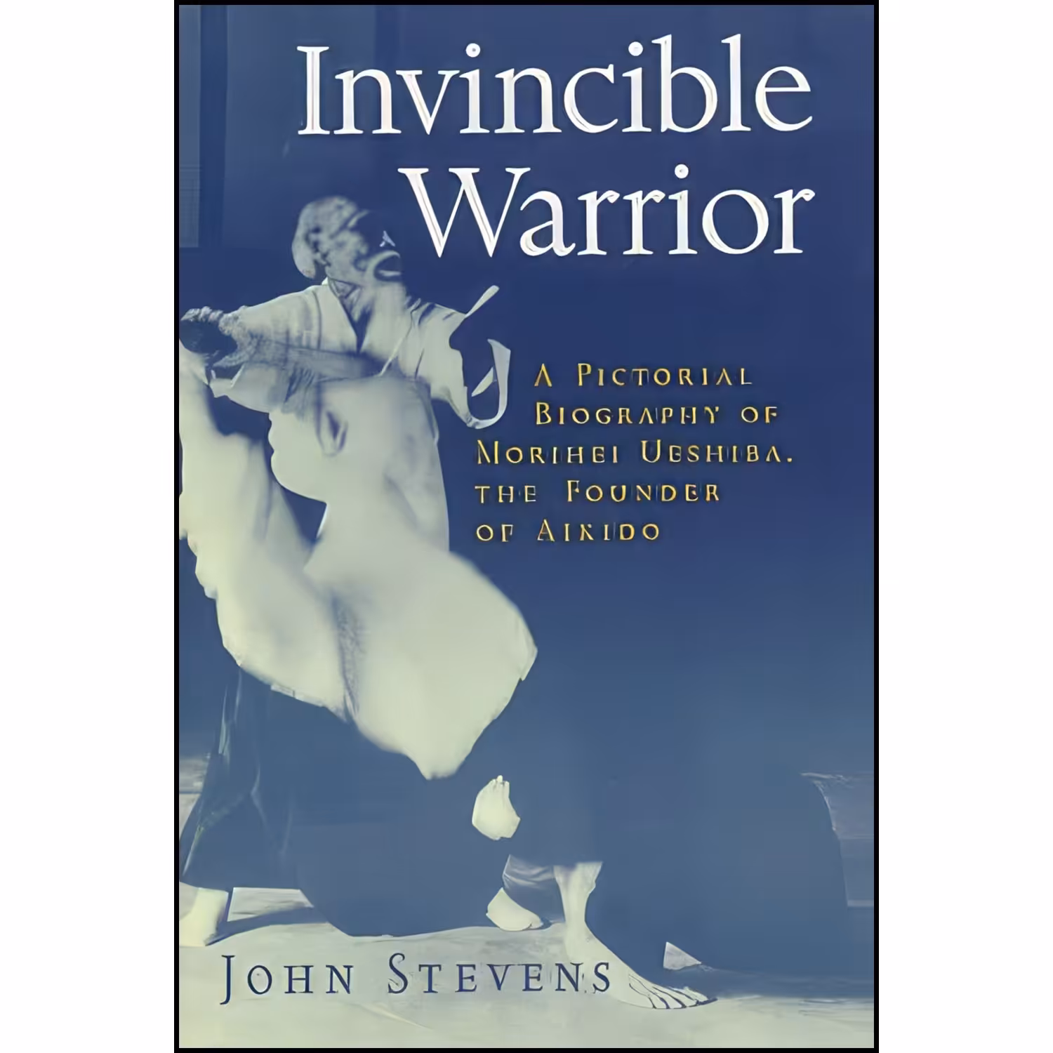 کتاب زبان اصلی Invincible Warrior اثر John Stevens انتشارات Shambhala