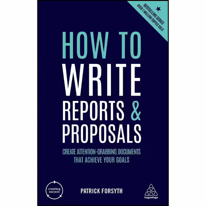 کتاب زبان اصلی How to Write Reports and Proposals اثر Patrick Forsyth