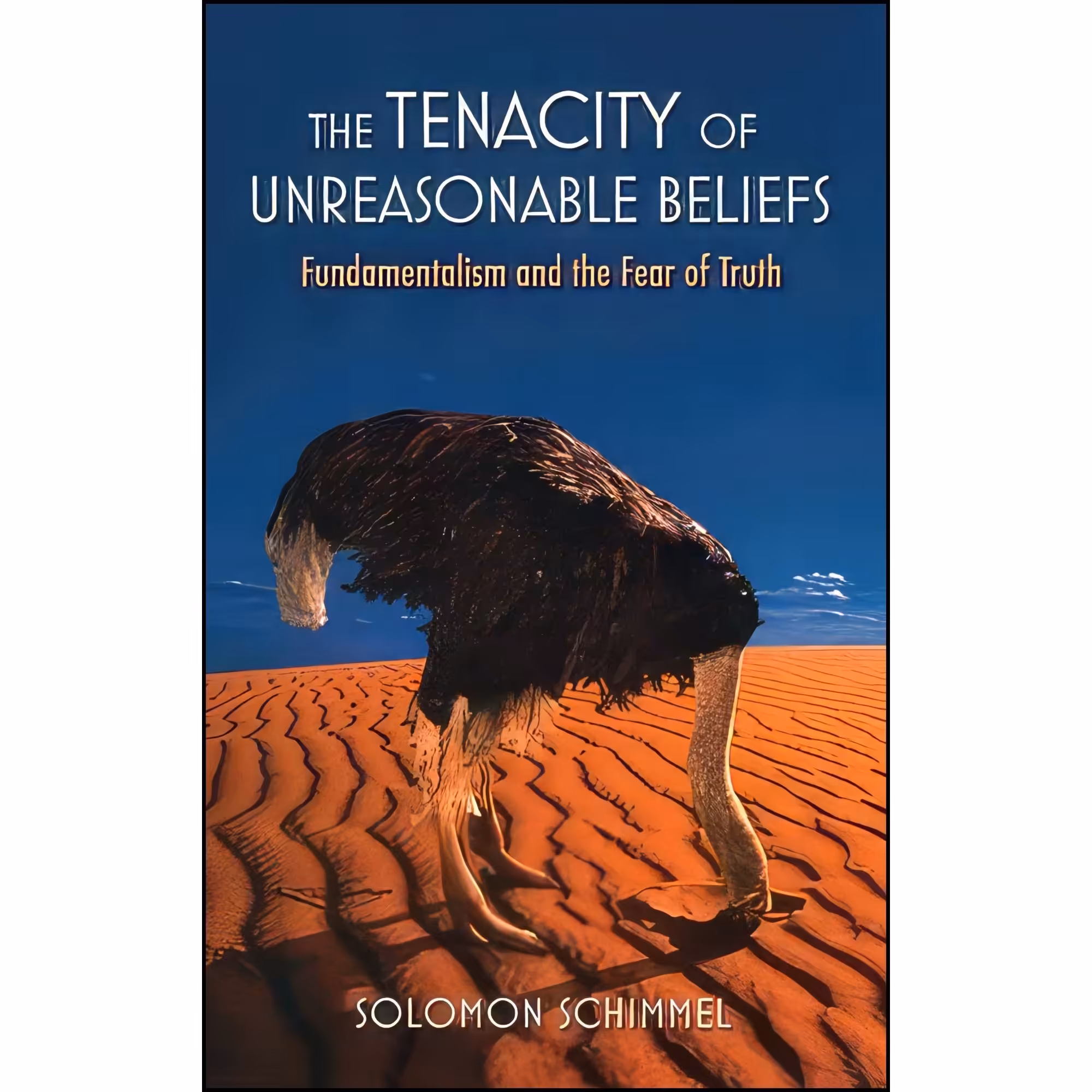 کتاب زبان اصلی The Tenacity of Unreasonable Beliefs اثر Solomon Schimmel