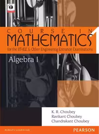 󾕇 دانلود کتاب Algebra-1 - Course In Mathematics For The Iit-Jee And Other Engineering Entrance Examinations, 2011 - دانلود کتاب های دانشگاهی