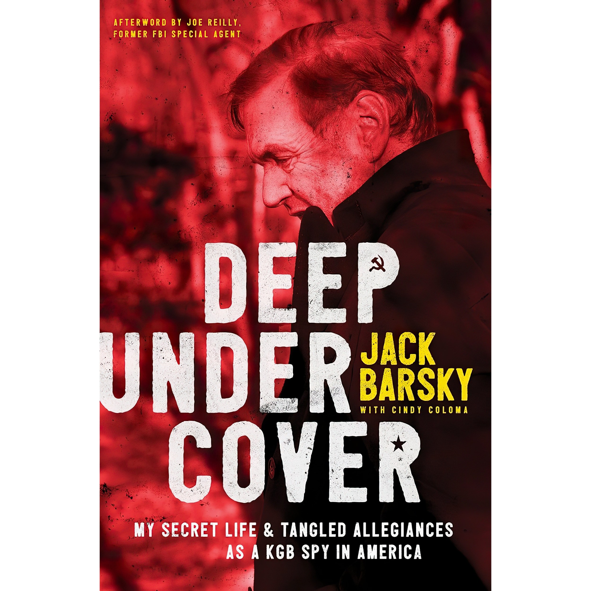 کتاب زبان اصلی Deep Undercover اثر Jack Barsky and Cindy Coloma and Joe Reilly