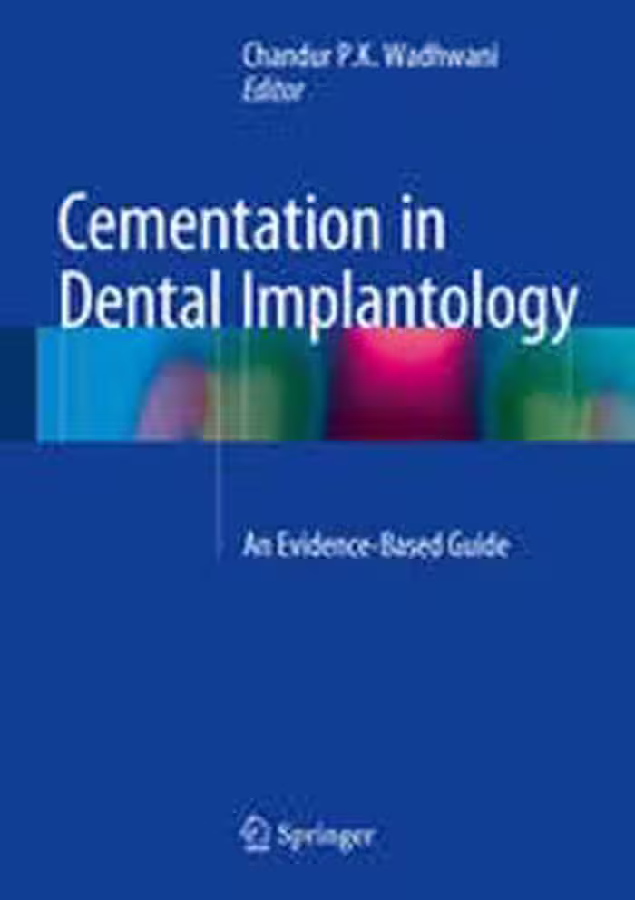 [PDF] دانلود کتاب Cementation In Dental Implantology - An Evidence-Based Guide, 2015