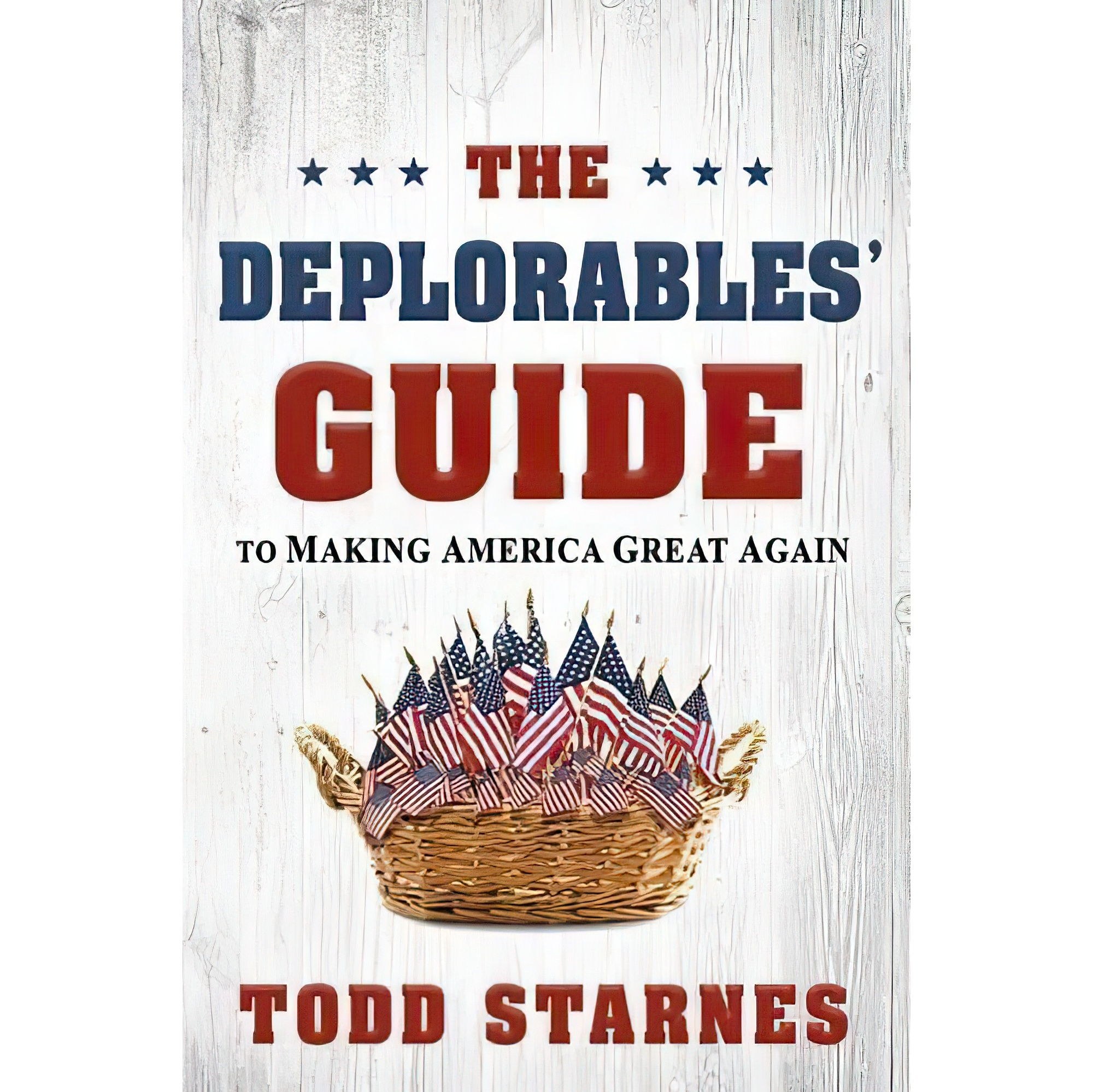 کتاب زبان اصلی The Deplorables Guide to Making America Great Again