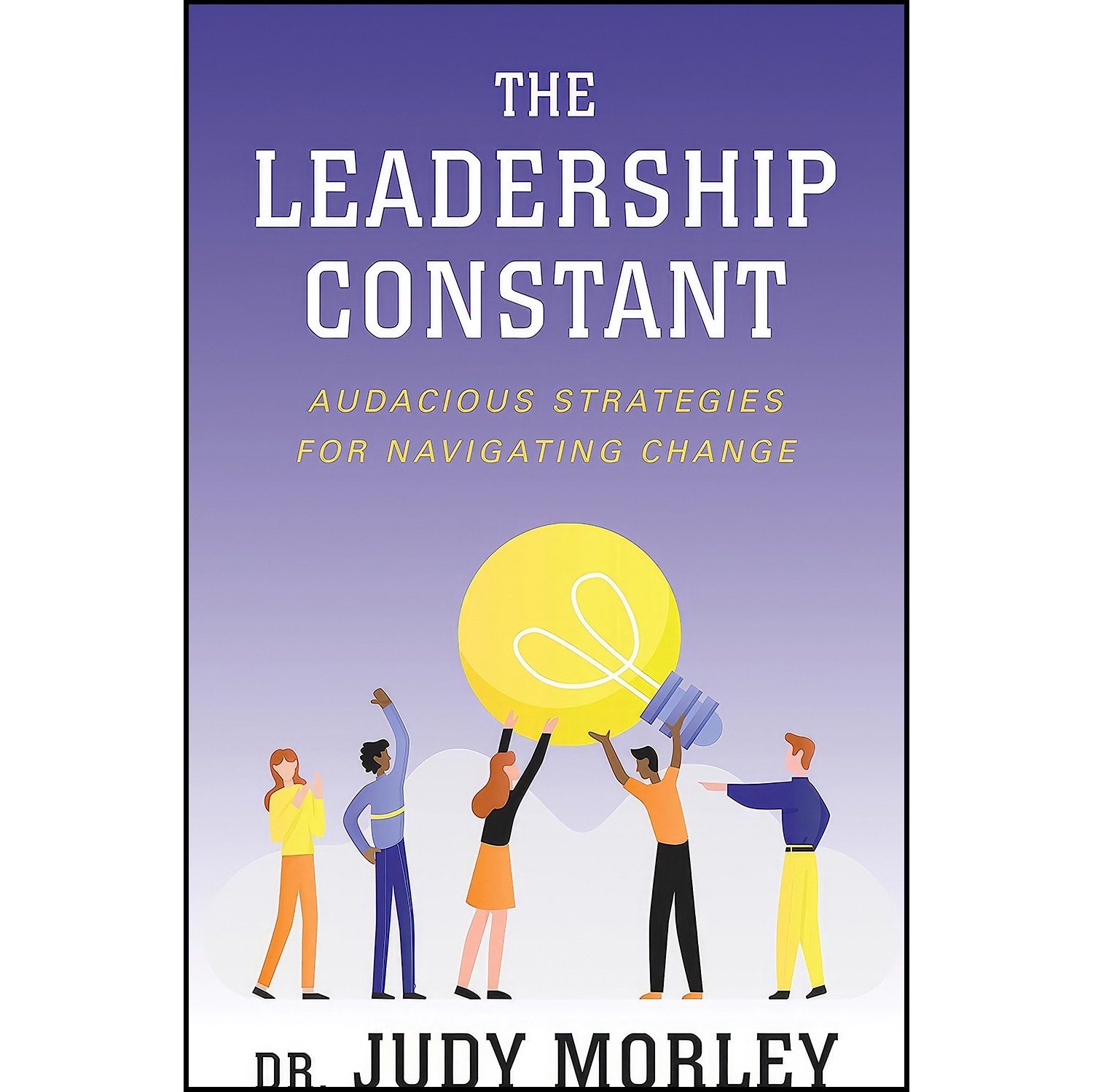 کتاب زبان اصلی The Leadership Constant اثر Judy Morley
