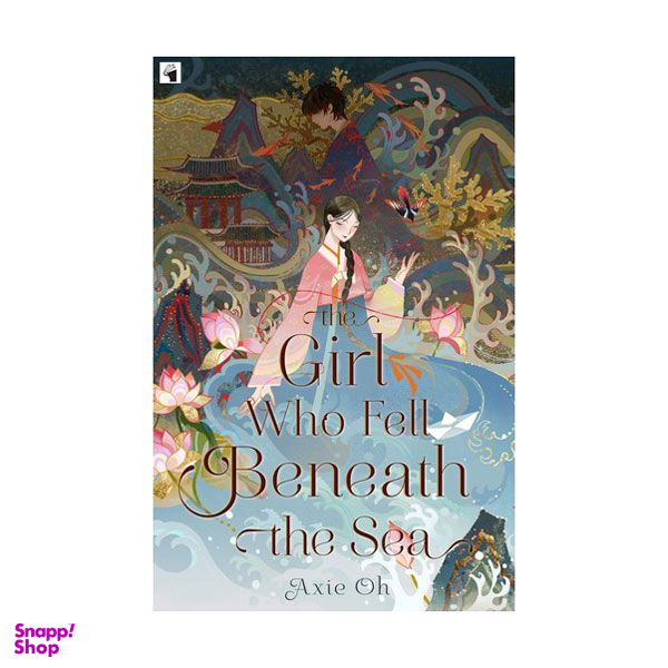 کتاب The Girl Who Fell Beneath The Sea اثر Axie Oh انتشارات معیار علم