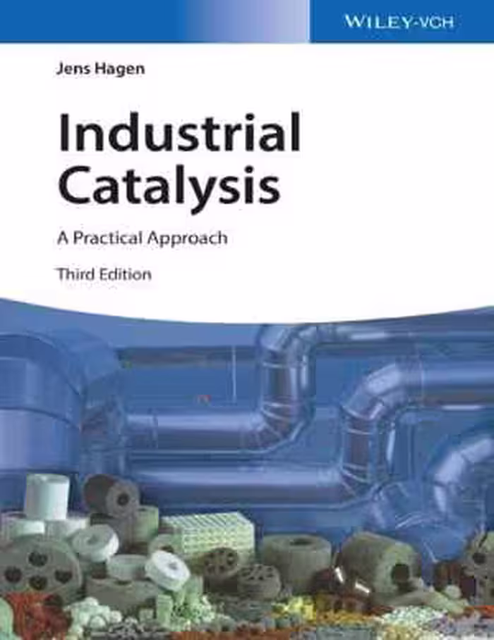 [PDF] دانلود کتاب Industrial Catalysis - A Practical Approach, 3rd ed, 2015