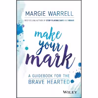 کتاب زبان اصلی Make Your Mark اثر Margie Warrell انتشارات Wiley