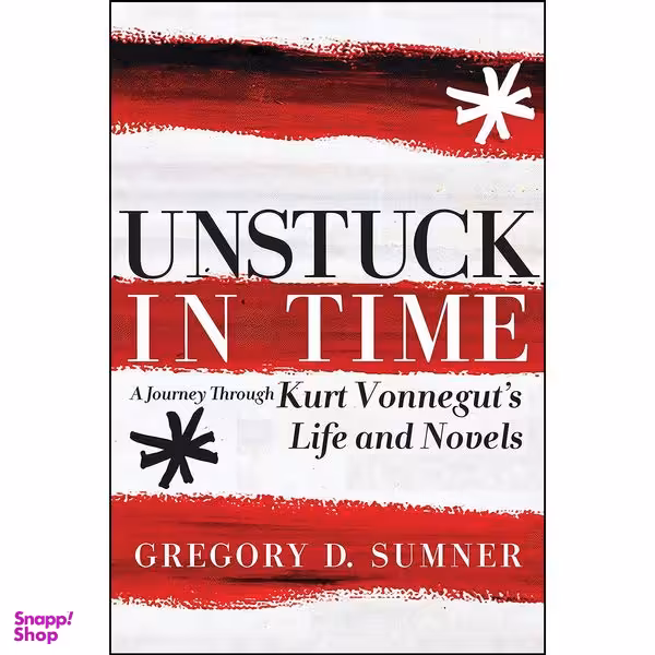 کتاب Unstuck in Time اثر Gregory D. Sumner انتشارات Seven Stories Press