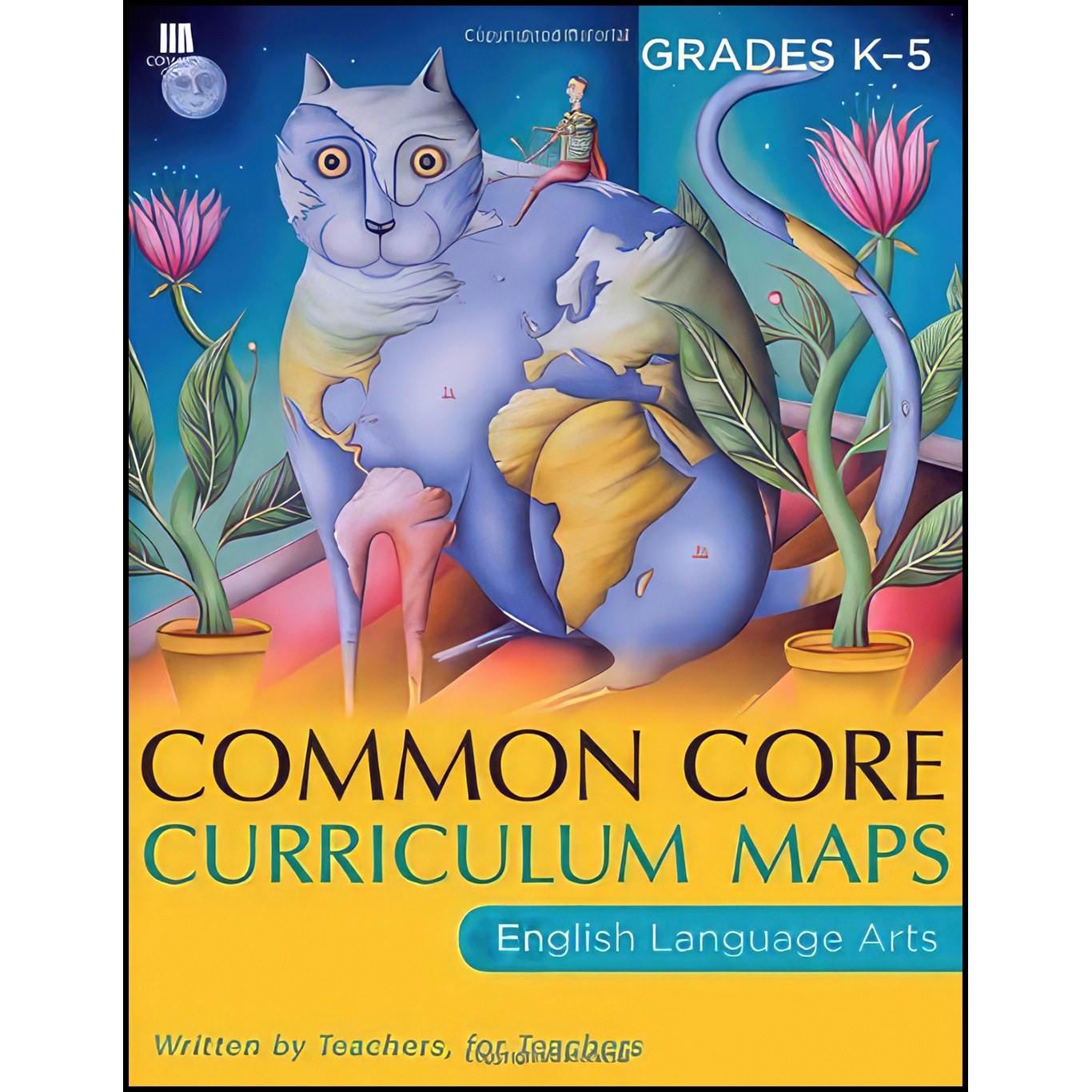 کتاب زبان اصلی Common Core Curriculum Maps in English Language Arts Grades K