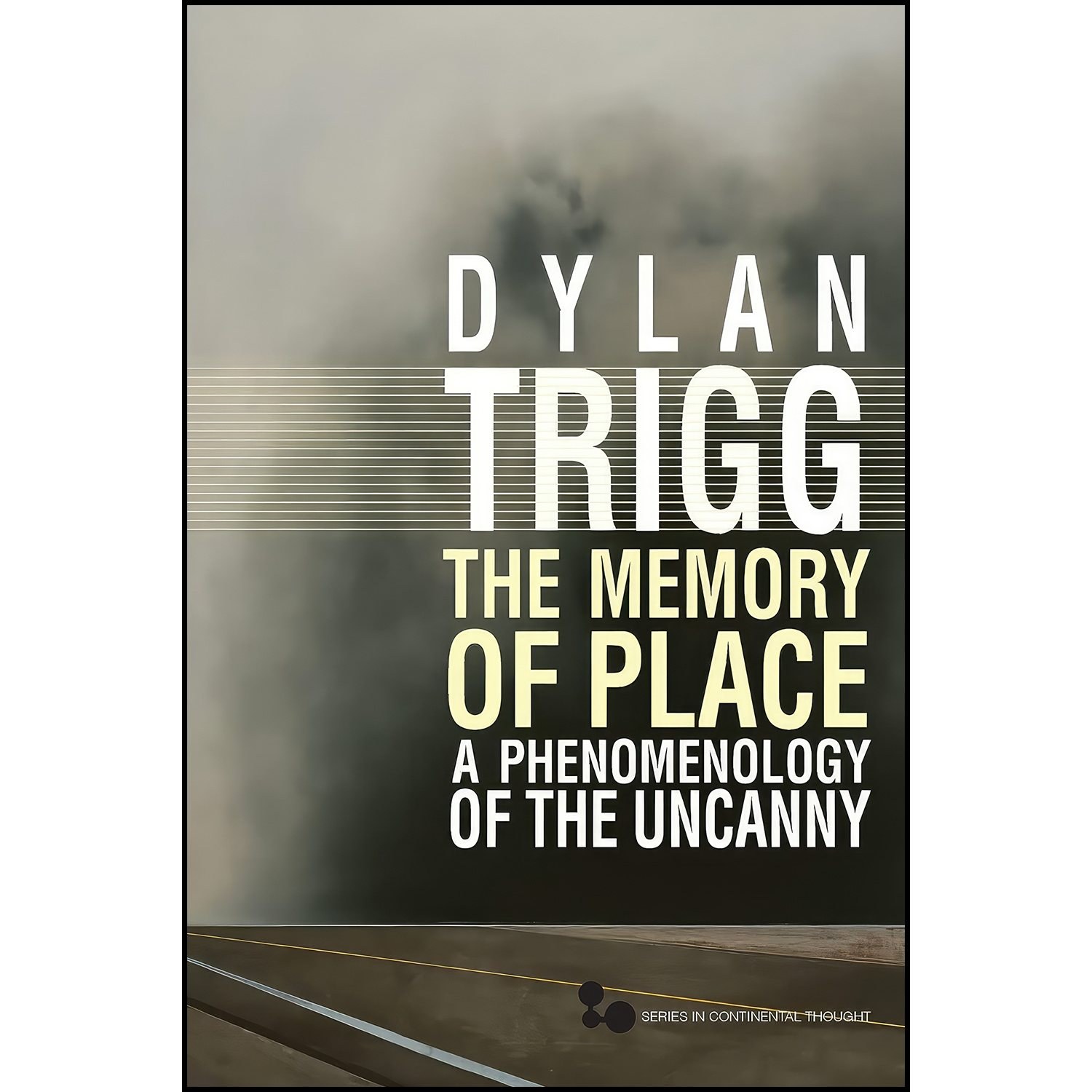کتاب زبان اصلی The Memory of Place اثر Dylan Trigg and Dylan Trigg