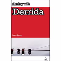 کتاب زبان اصلی Starting with Derrida اثر Sean Gaston انتشارات Continuum