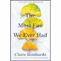 کتاب زبان اصلی The Most Fun We Ever Had اثر Claire Lombardo انتشارات Doubleday