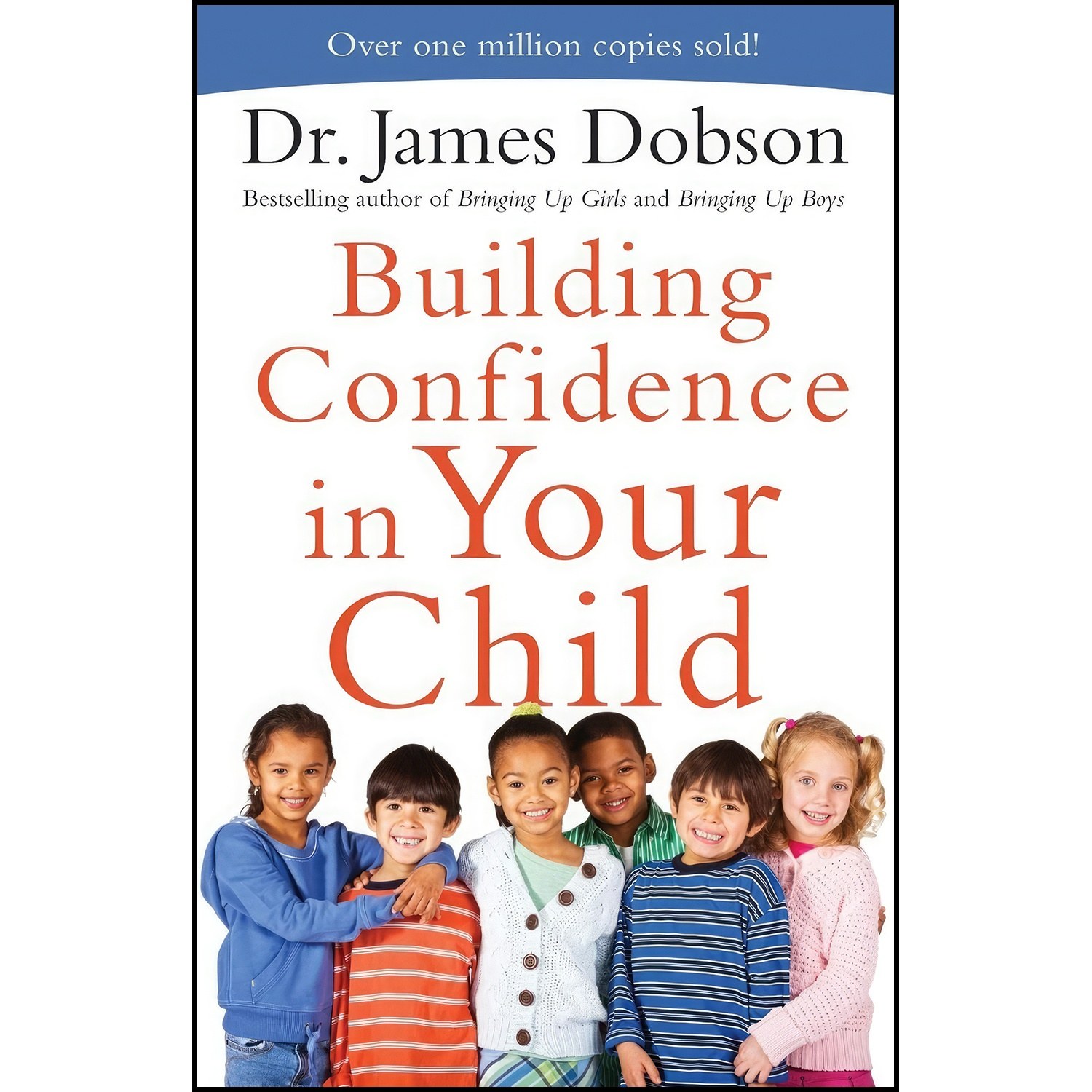 کتاب زبان اصلی Building Confidence in Your Child اثر Dr James Dobson