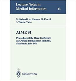  دانلود کتاب Aime 91 - Proceedings of the Third Conference on Artificial Intelligence in Medicine, Maastricht, June 24-27, 1991, 1991 - دانلود کتاب های دانشگاهی