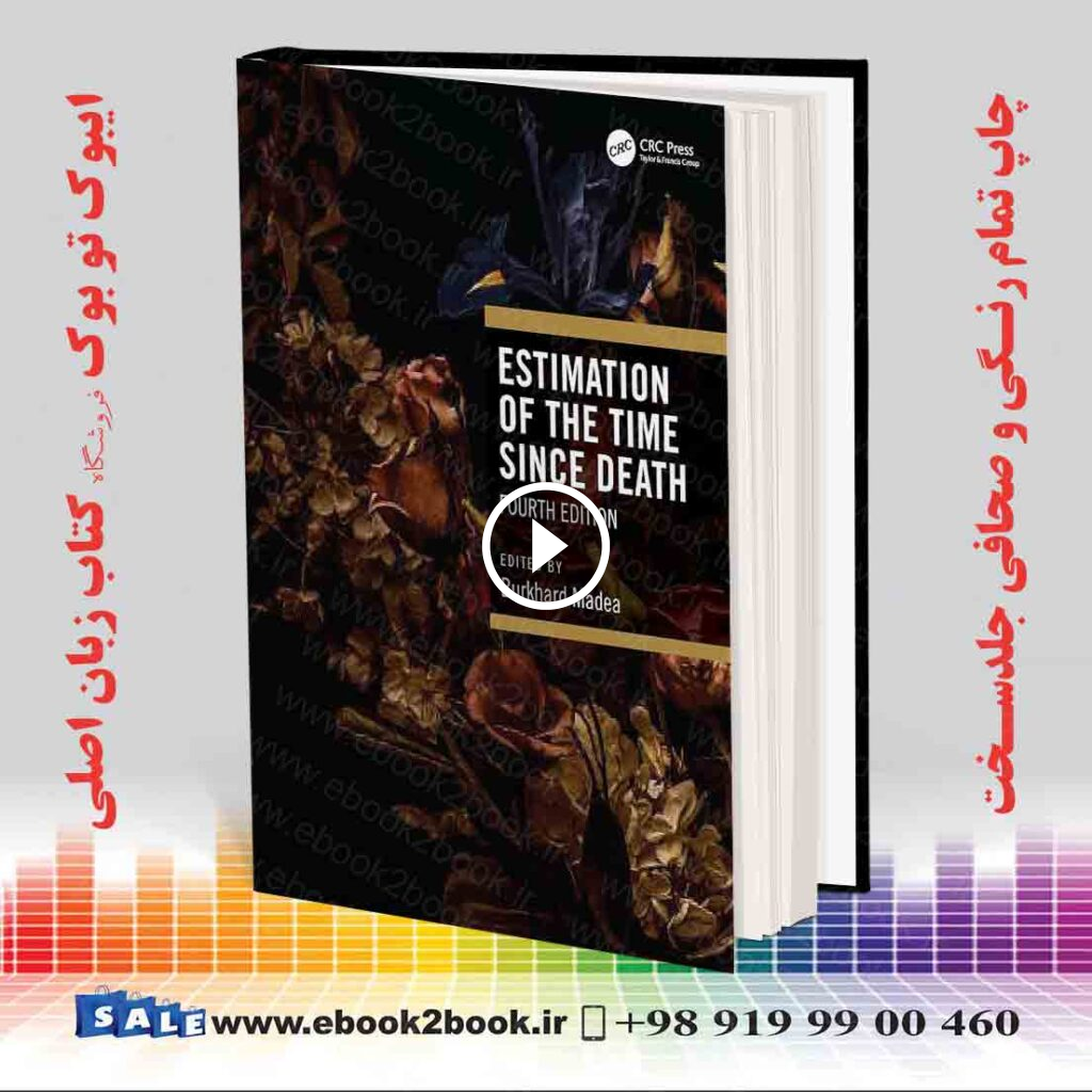 Estimation of the Time Since Death 4th Edition