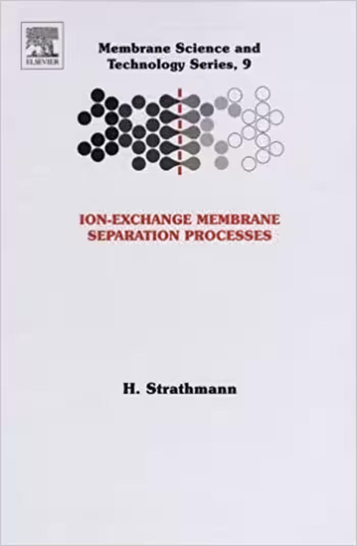 󾕇 دانلود کتاب Ion-Exchange Membrane Separation Processes, 2004 - دانلود کتاب های دانشگاهی