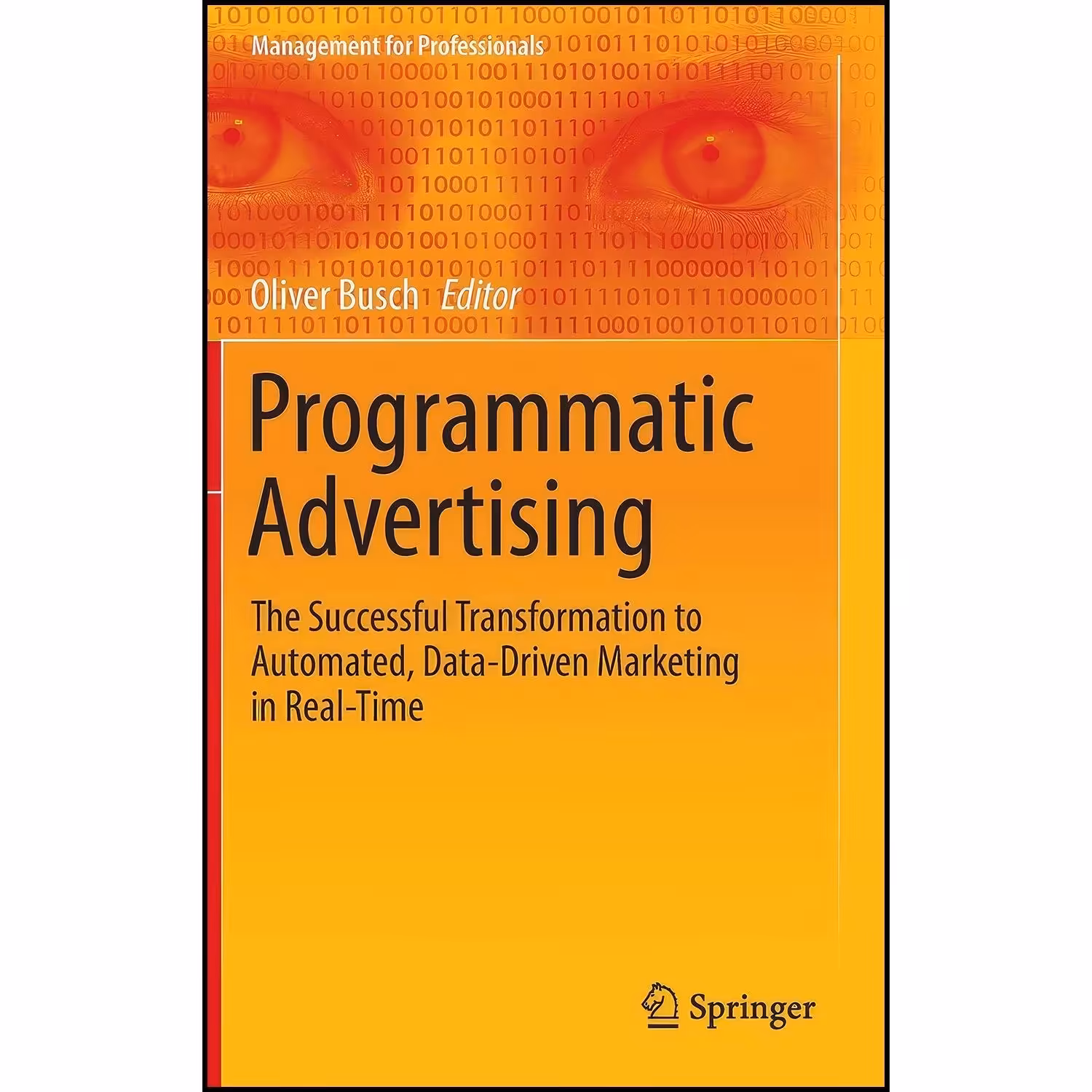 کتاب زبان اصلی Programmatic Advertising اثر Oliver Busch