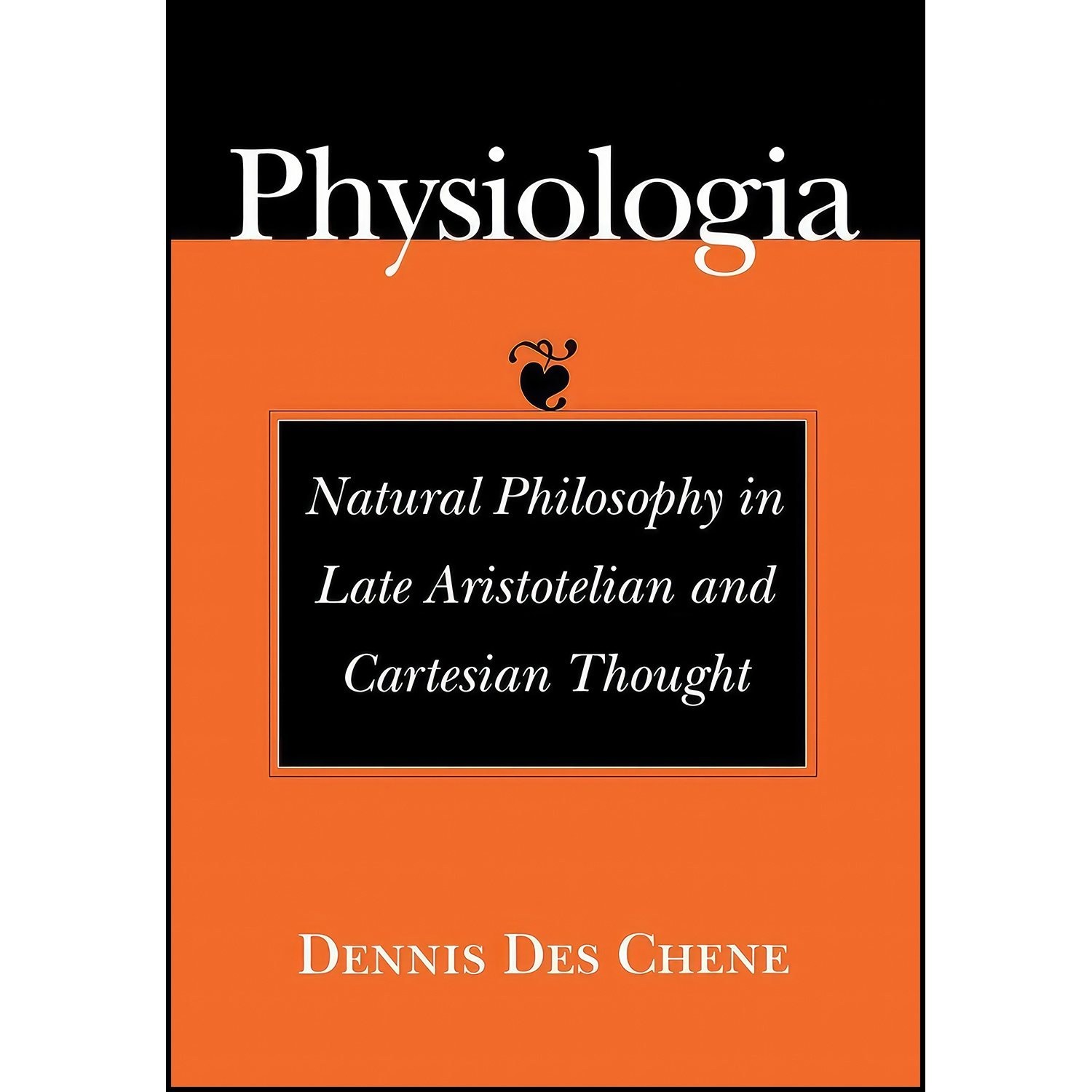 کتاب زبان اصلی Physiologia اثر Dennis Des Chene