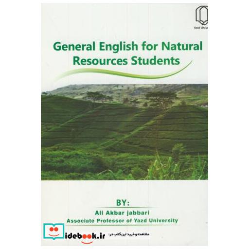 کتاب زبان منابع طبیعی General English for Natural Resources Students اثر علی اکبر جباری