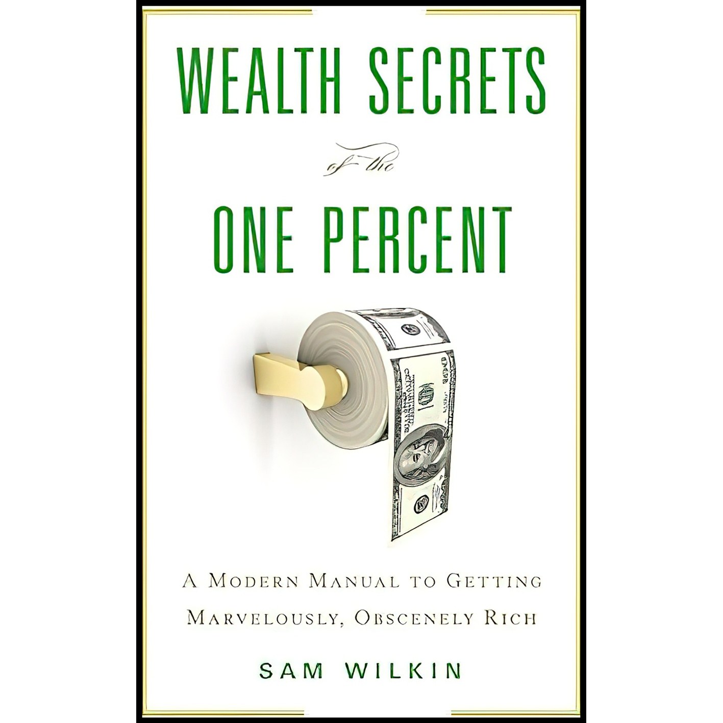 کتاب زبان اصلی Wealth Secrets of the One Percent اثر Sam Wilkin