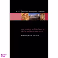 کتاب Late Antique and Medieval Art of the Mediterranean World  اثر Eva R. Hoffman انتشارات Wiley-Blackwell