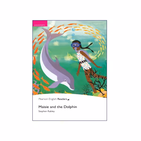 Pearson English Readers Easystarts Maisie and the Dolphin