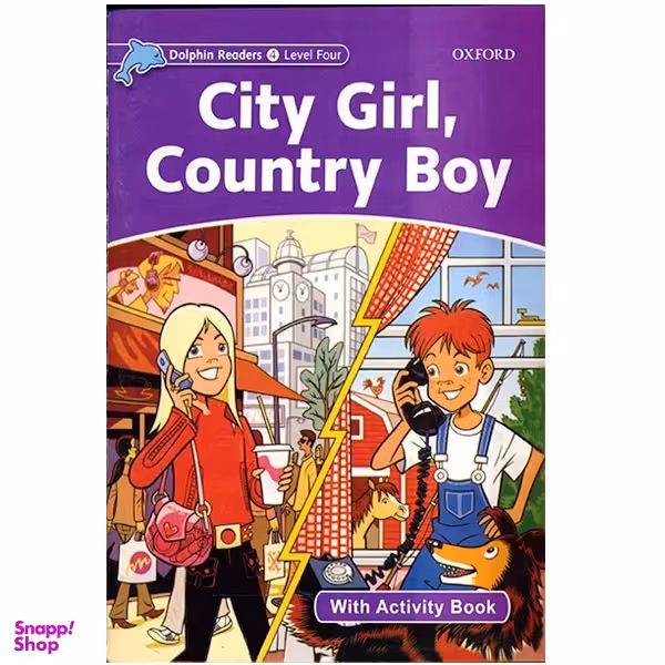 کتاب City Girl, Country Boy سری Dolphin Readers اثر Fiona Kenshole انتشارات Oxford