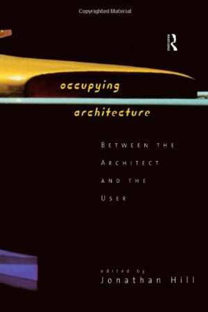 [PDF] دانلود کتاب Occupying Architecture - Between The Architect And The User, 1998