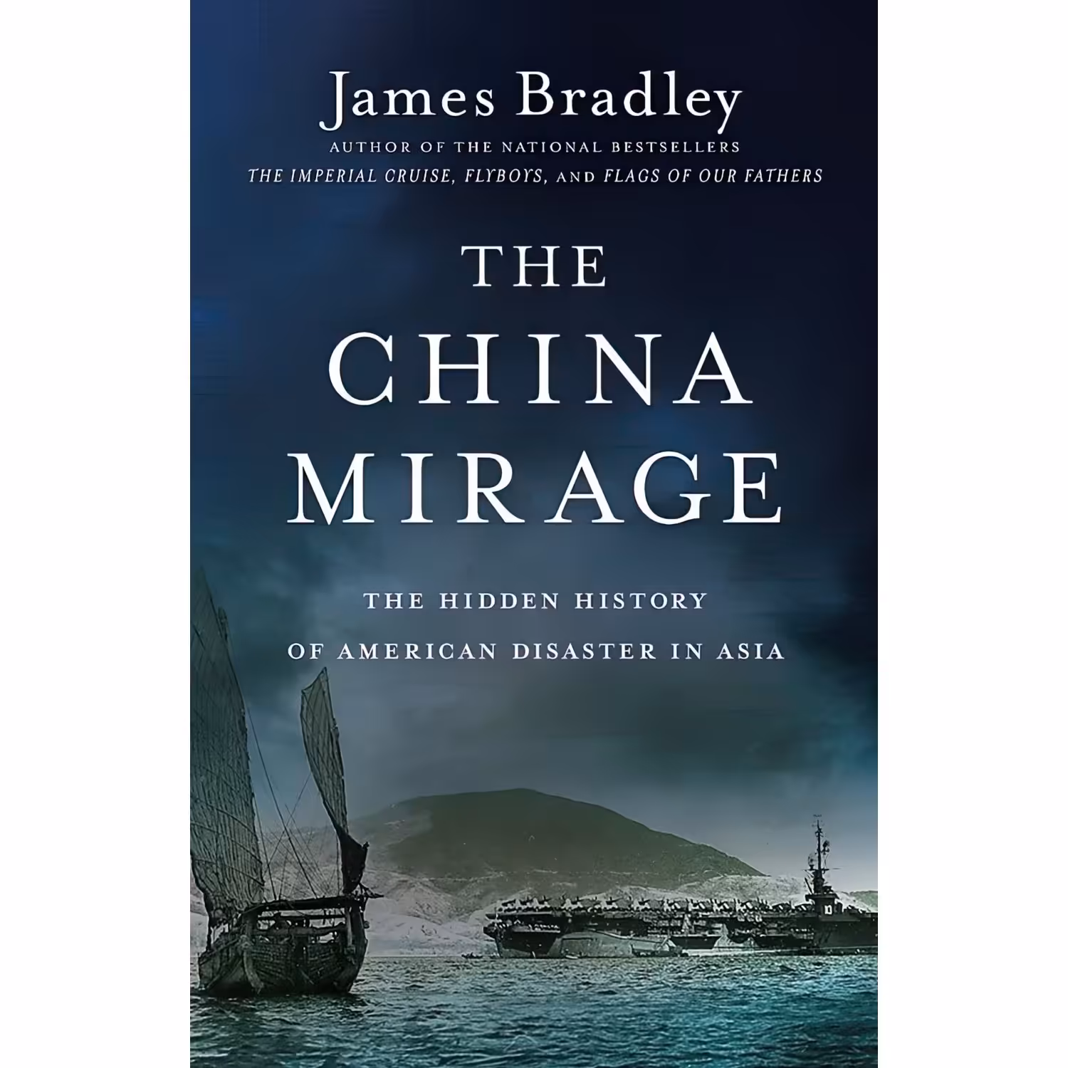کتاب زبان اصلی The China Mirage اثر James Bradley انتشارات Back Bay Books