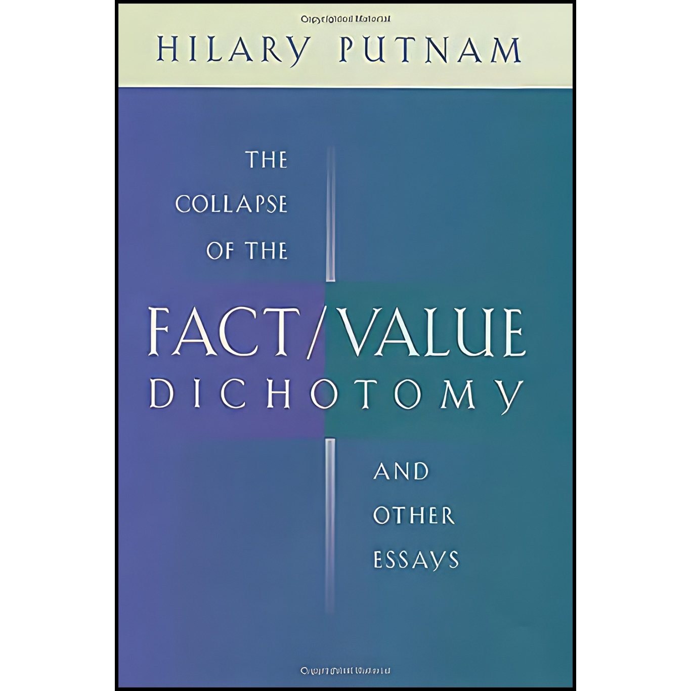 کتاب زبان اصلی The Collapse of the FactValue Dichotomy and Other Essays
