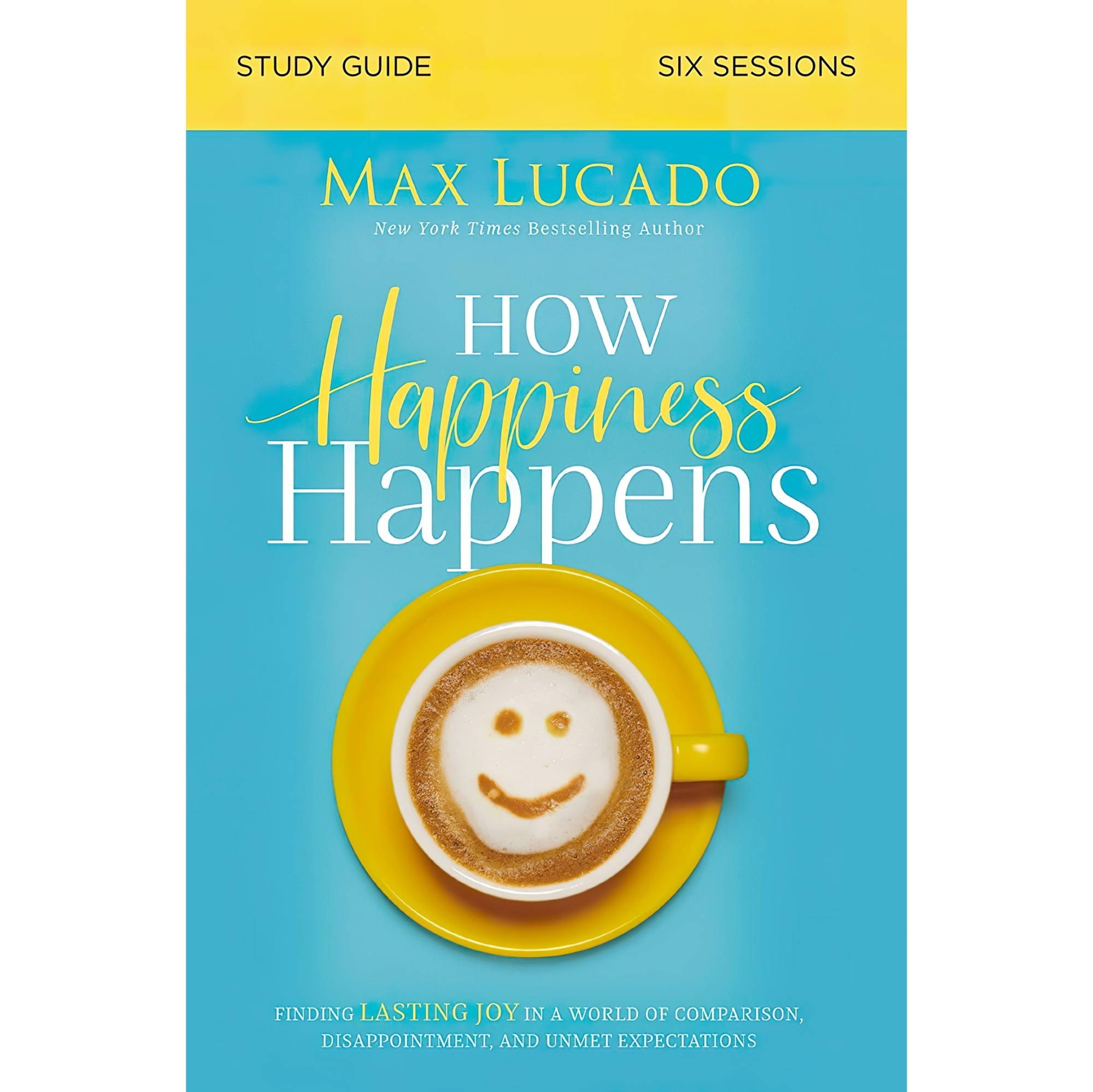 کتاب زبان اصلی How Happiness Happens Study Guide Finding Lasting Joy in a World 