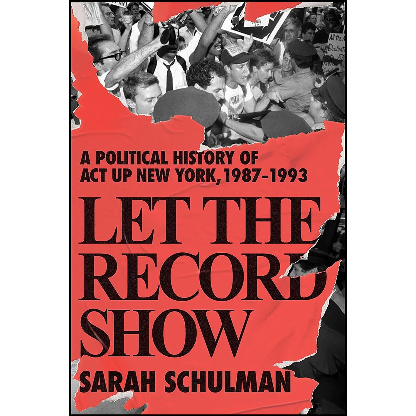 کتاب زبان اصلی Let the Record Show اثر Sarah Schulman