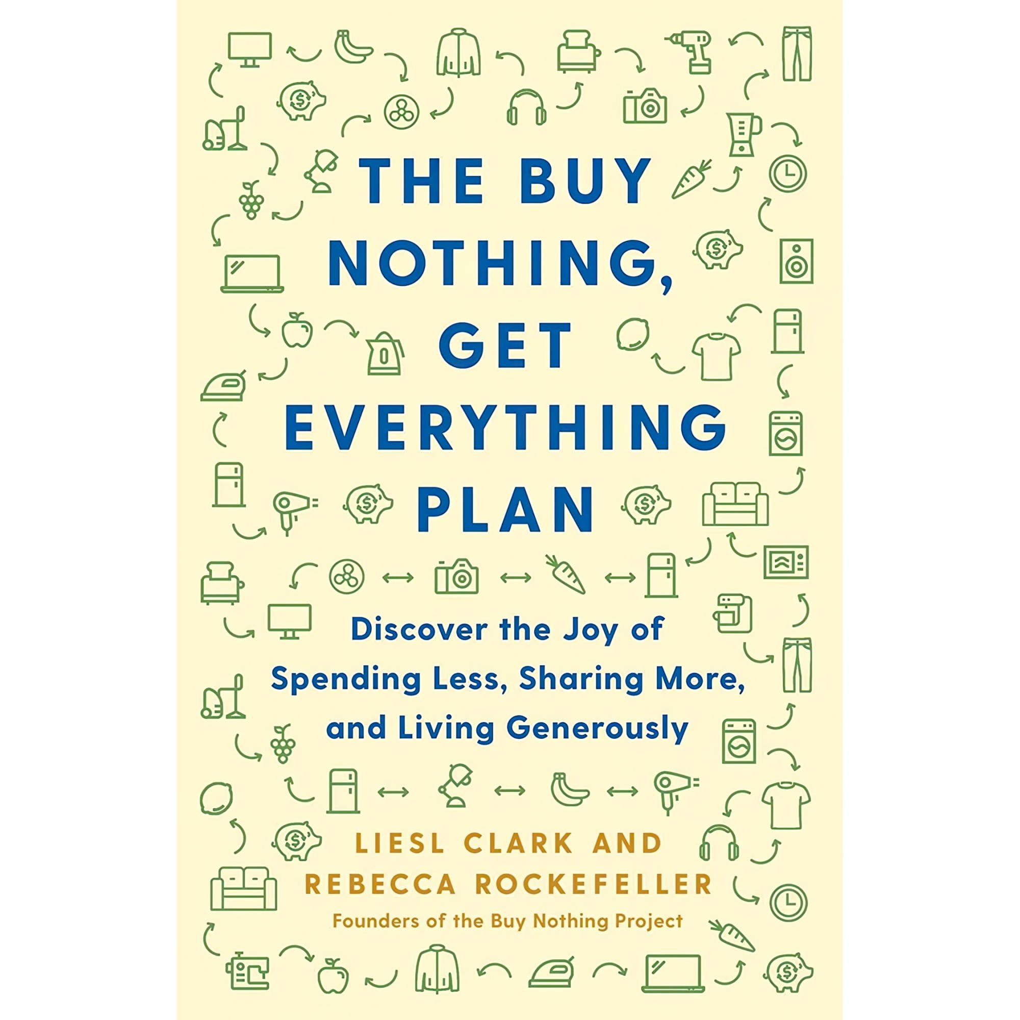 کتاب زبان اصلی The Buy Nothing Get Everything Plan Discover the Joy of Spending