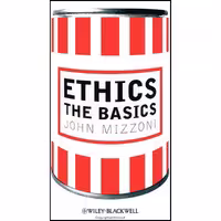 کتاب زبان اصلی Ethics اثر John Mizzoni انتشارات WileyBlackwell