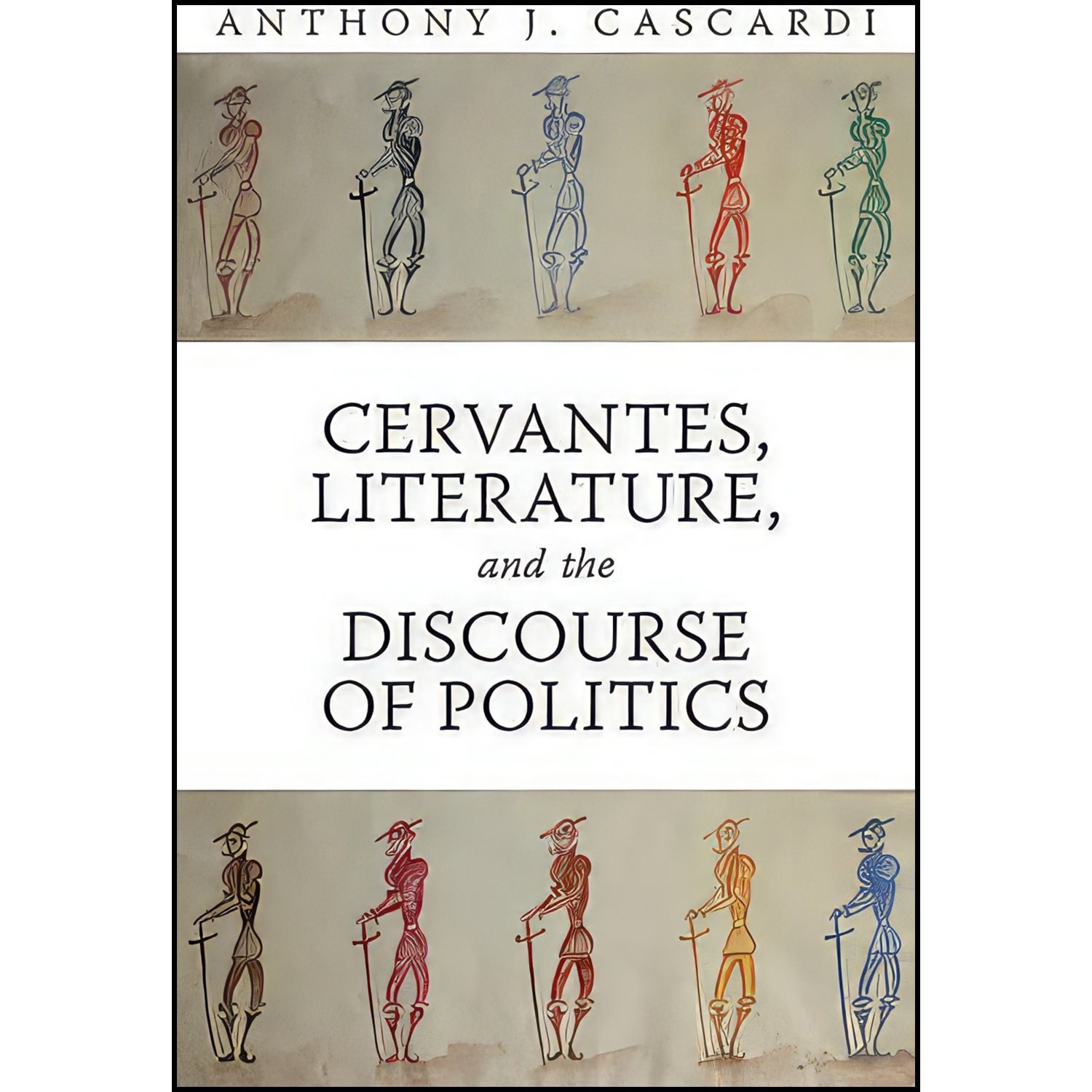 کتاب زبان اصلی Cervantes Literature and the Discourse of Politics 