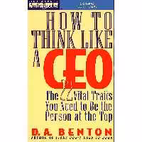 کتاب زبان اصلی How to Think Like a CEO اثر D A Benton انتشارات Hachette