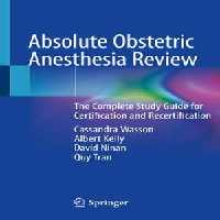 [PDF] دانلود کتاب Absolute Obstetric Anesthesia Review - The Complete Study Guide For Certification And Recertification, 2019