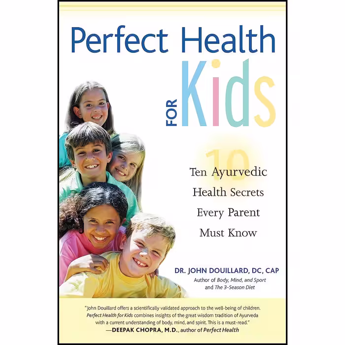 کتاب زبان اصلی Perfect Health for Kids اثر John Douillard