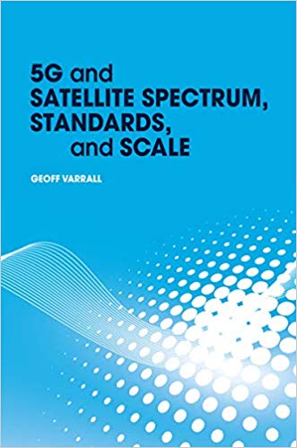  دانلود کتاب 5G And Satellite Spectrum, Standards, And Scale, 2018 - دانلود کتاب های دانشگاهی
